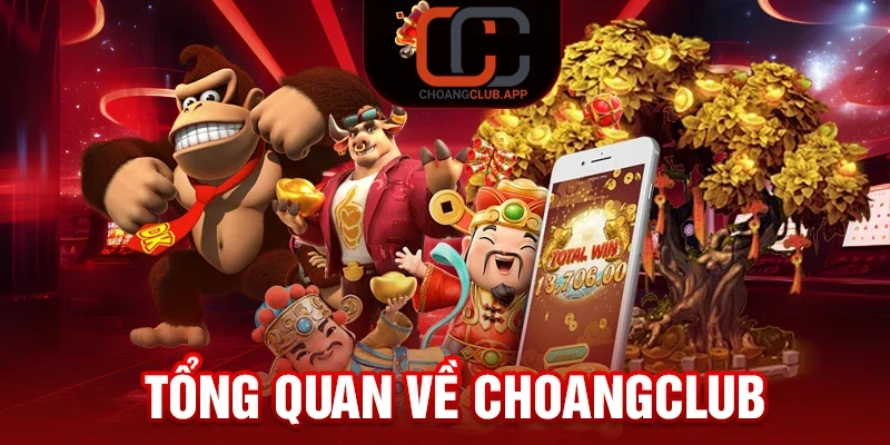 Choangclub Là Gì?